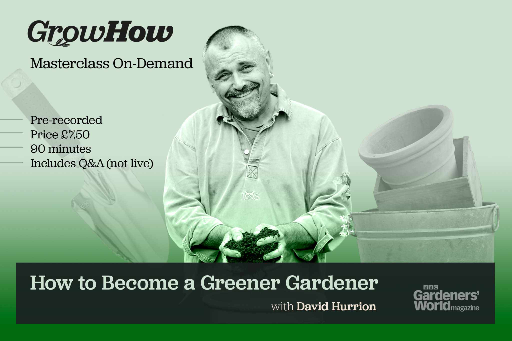 Masterclass On-Demand: How to Become a Greener Gardener