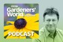 Alan Titchmarsh - BBC Gardeners' World Magazine Podcast